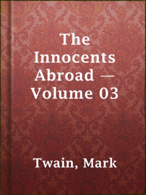 cover image of The Innocents Abroad — Volume 03